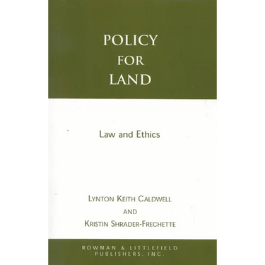 Policy for Land: Law and Ethics