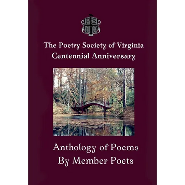 The Centennial Anthology of The Poetry Society of Virginia