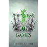 The Princess Games: A young adult dystopian romance