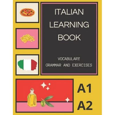 italian Learning Book: A1 A2 Learning Adventure with Vocabulary, Grammar, and Exercises