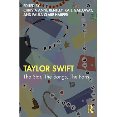 Taylor Swift: The Star, The Songs, The Fans