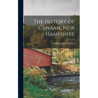 The History of Canaan, New Hampshire