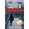 Cache a Predator, a Geocaching Mystery