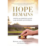 Hope Remains: Seeing the Goodness of God in the Shadow of Suffering