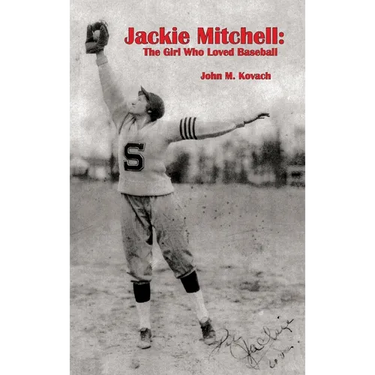 Jackie Mitchell: The Girl Who Loved Baseball