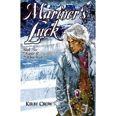 Mariner's Luck: Book Two of Scarlet and the White Wolf