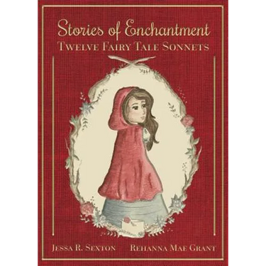 Stories of Enchantment: Twelve Fairy Tale Sonnets