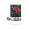 Aroseinbloom