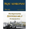The Supermarine Spitfire Mk. V: The Eagle Squadrons