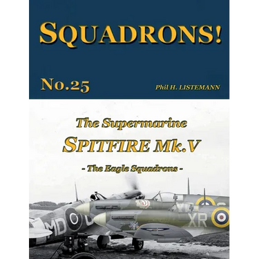 The Supermarine Spitfire Mk. V: The Eagle Squadrons