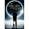 The Eerie Light of the Eclipse