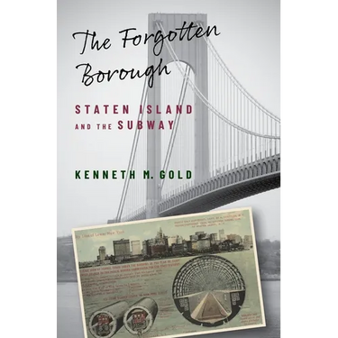 The Forgotten Borough: Staten Island and the Subway