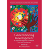 Generationing Development: A Relational Approach to Children, Youth and Development