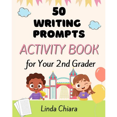 50 Writing Prompts Activity Book for Your 2nd Grader