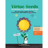 Virtue Seeds - Ages 3-6: Activities To Explore Virtues