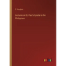 Lectures on St, Paul's Epistle to the Philippians