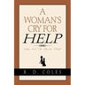 A Woman's Cry For Help
