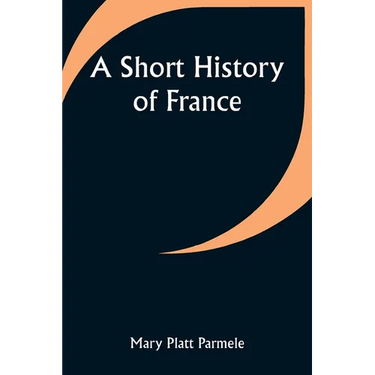 A Short History of France