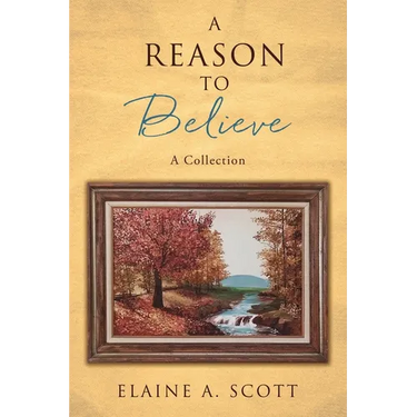 A Reason to Believe: A Collection