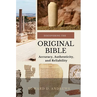 Discovering the Original Bible: Accuracy, Authenticity, and Reliability