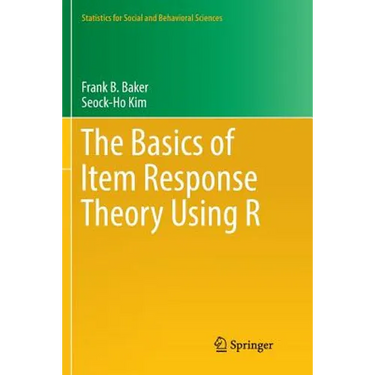 The Basics of Item Response Theory Using R