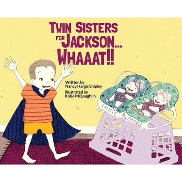 Twin Sisters for Jackson... Whaaat!!