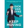 Keep Moving: And Other Tips and Truths about Living Well Longer