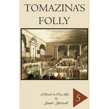 Tomazina's Folly: Volume 5