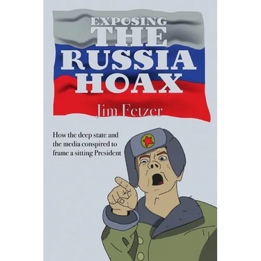 Exposing the Russia Hoax