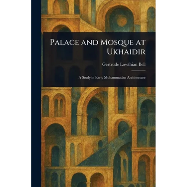 Palace and Mosque at Ukhaidir