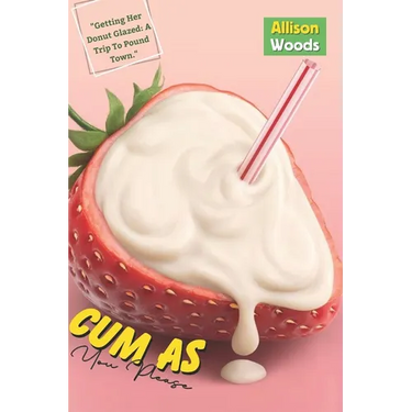 Cum As You Please: A Guide To Please A Woman Sexually; Tips On Making Her Beg You For More; How To Stimulate Her G-spot And Make Her Cum;