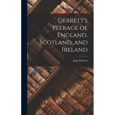 Debrett's Peerage of England, Scotland, and Ireland