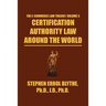 Certification Authority Law: Around The World