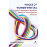 Voices of Women Writers: Using Language to Negotiate Identity in (Trans)Migratory Contexts