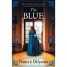 The Blue: A gripping historical thriller of mystery, deception and deadly secrets
