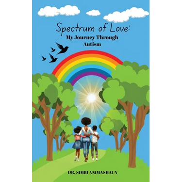 Spectrum of Love: My Journey Through Autism