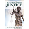 All In the Name of Justice