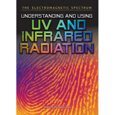 Understanding and Using UV and Infrared Radiation