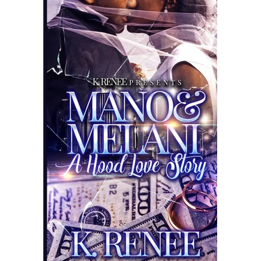 Mano & Melani- A Hood Love Story