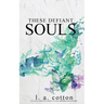 These Defiant Souls: A Darling Hill Story