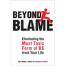 Beyond Blame: Freeing Yourself from the Most Toxic Form of Emotional Bullsh*t