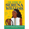 The Story of Serena Williams: An Inspiring Biography for Young Readers