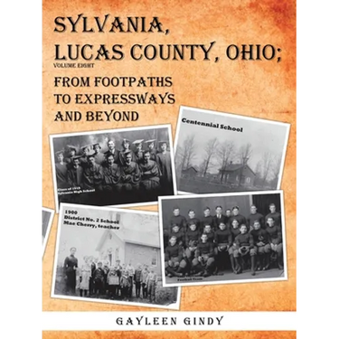 Sylvania, Lucas County, Ohio;: From Footpaths to Expressways and Beyond