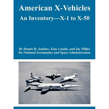 American X-Vehicles: An Inventory---X-1 to X-50