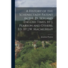 A History of the Schenectady Patent in the Dutch and English Times, by J. Pearson and Others. Ed. by J.W. Macmurray