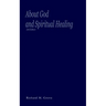 About God and Spiritual Healing