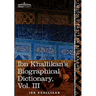 Ibn Khallikan's Biographical Dictionary, Vol. III (in 4 Volumes)