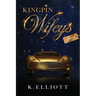 KingPin Wifeys Vol.4