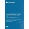 Emerging Research in Rotary Engines and Sustainability in Vehicle Engineering