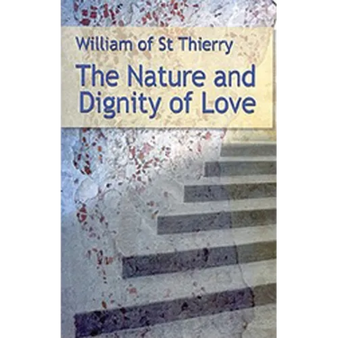 The Nature and Dignity of Love: Volume 30